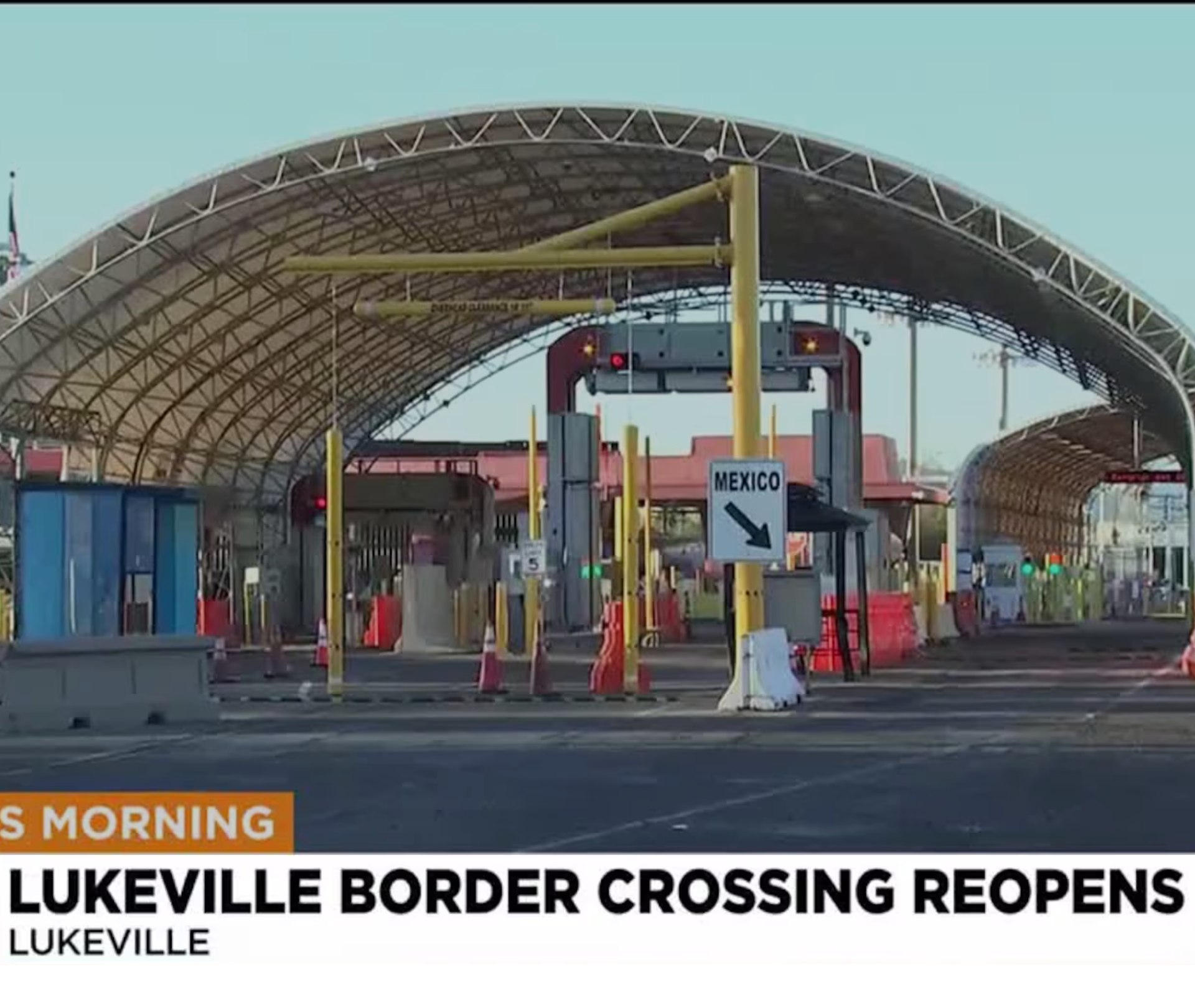 The Lukeville border its open today?